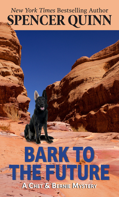 Bark to the Future By Spencer Quinn Cover Image