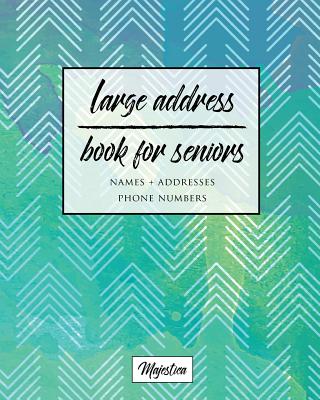Large Address Book For Seniors: Navy & Mint Chevron Large Print, Easy Reference For Contacts, Addresses, Phone Numbers & Emails. Cover Image
