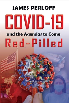 Covid-19 and the Agendas to Come, Red-Pilled Cover Image