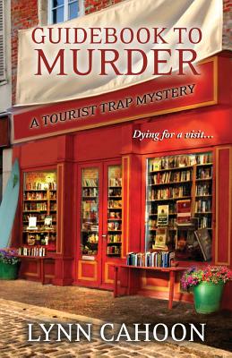 Guidebook to Murder (A Tourist Trap Mystery #1)