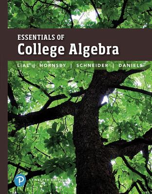 Essentials of College Algebra Plus Mylab Math with Pearson Etext -- 24-Month Access Card Package [With Access Code]