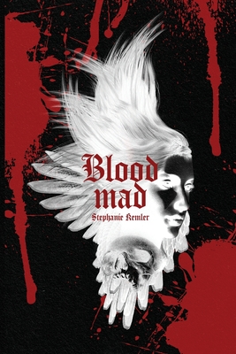 Bloodmad By Stephanie Kemler Cover Image