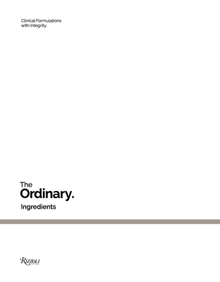 The Ordinary: Ingredients By The Ordinary Cover Image