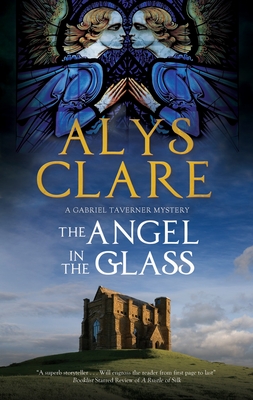 The Angel in the Glass (Gabriel Taverner Mystery #2)