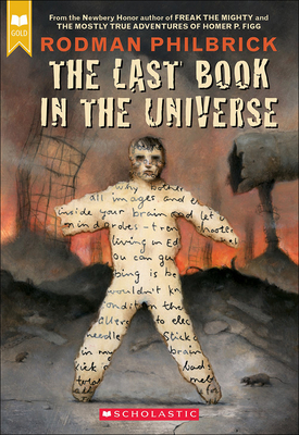 The Last Book in the Universe (Scholastic Signature)