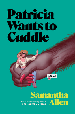 Patricia Wants to Cuddle By Samantha Allen Cover Image