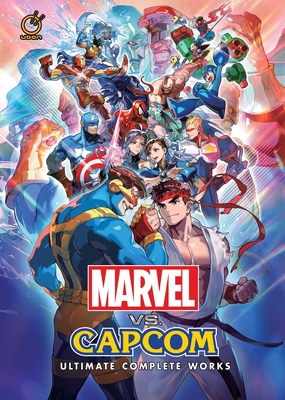 MARVEL vs CAPCOM：OFFICIAL COMPLETE WORKS Marvel VS Capcom: Ultimate Complete Works (Hardcover
