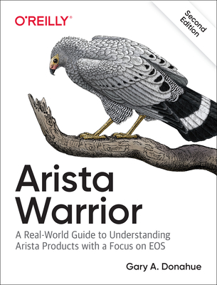 Arista Warrior: Arista Products with a Focus on EOS Cover Image