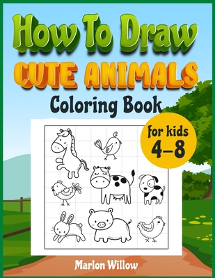 101 Cute Animals Coloring Book: Enter The Animal Kingdom and Create Your Masterpiece! 4 Books in 1! Easy and Adorable Designs, for Hours of Sweet