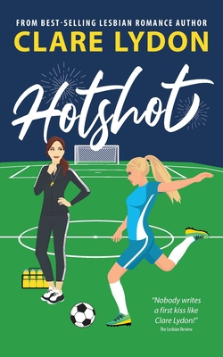 Hotshot By Clare Lydon Cover Image
