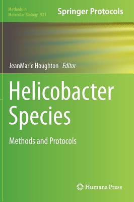 Helicobacter Species: Methods and Protocols (Methods in Molecular Biology #921) Cover Image