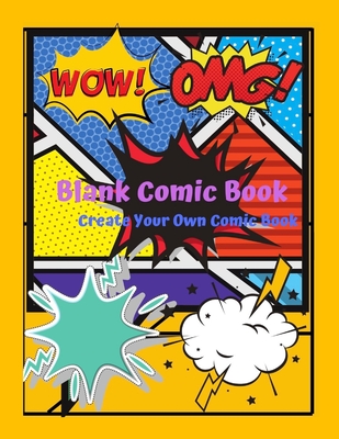 Blank Comic Book for Kids: (Draw Your Own Cartoon Comics in this Novel) With Graphic Designs Inside Notebook: Doodle Away By Creating Your Own Co