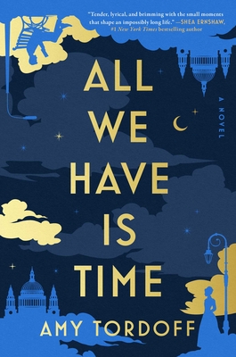 All We Have Is Time: A Novel