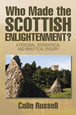 Cover for Who Made the Scottish Enlightenment?