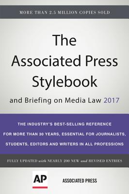 The Associated Press Stylebook 2017: and Briefing on Media Law By Th Associated Press Cover Image