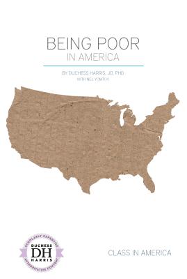 Being Poor in America (Class in America) Cover Image