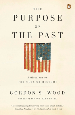 The Purpose of the Past: Reflections on the Uses of History Cover Image