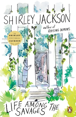 Life Among the Savages By Shirley Jackson Cover Image