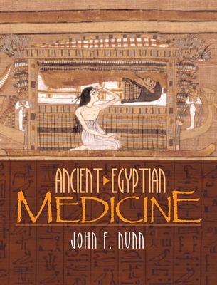 Ancient Egyptian Medicine By John F. Nunn Cover Image
