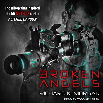 Cover for Broken Angels (Takeshi Kovacs #2)