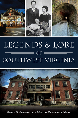 Legends & Lore of Southwest Virginia (American Legends)