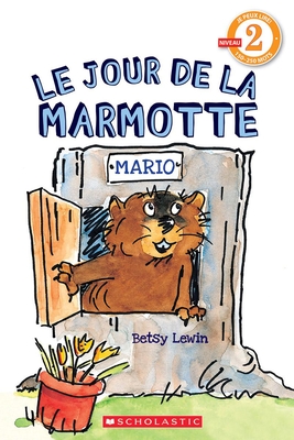 Le Jour de la Marmotte By Betsy Lewin, Betsy Lewin (Illustrator) Cover Image