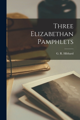 Three Elizabethan Pamphlets Cover Image