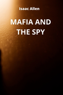 Mafia and the Spy Cover Image