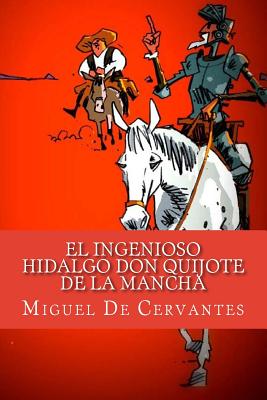El ingenioso hidalgo Don Quijote de la Mancha