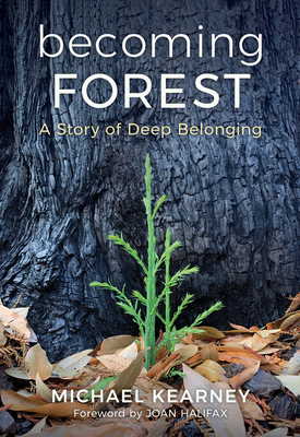 Becoming Forest: A Story of Deep Belonging Cover Image