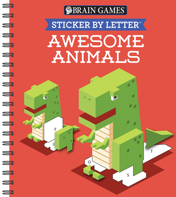 Brain Games - Sticker by Letter: Awesome Animals (Sticker Puzzles - Kids Activity Book) By Publications International Ltd, Brain Games, New Seasons Cover Image