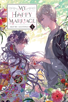 My Happy Marriage, Vol. 3 (light novel) (My Happy Marriage (novel) #3) By Akumi Agitogi, Tsukiho Tsukioka (By (artist)) Cover Image