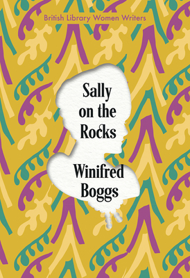 Cover for Sally on the Rocks (British Library Women Writers)