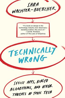 Cover for Technically Wrong by Sara Wachter-Boettcher