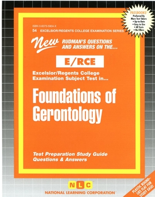 FOUNDATIONS OF GERONTOLOGY: Passbooks Study Guide (Excelsior/Regents College Examination) By National Learning Corporation Cover Image