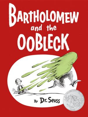 Bartholomew and the Oobleck (Classic Seuss) Cover Image