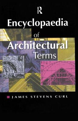 Encyclopaedia of Architectural Terms Cover Image