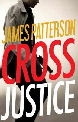 Cross Justice (Alex Cross #21)