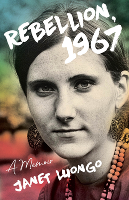 Rebellion, 1967: A Memoir By Janet Luongo Cover Image