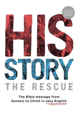 His Story: The Rescue: The Bible message from Genesis to Christ in easy English By Paul Mac, Linda Mac Cover Image