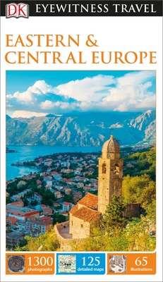 DK Eyewitness Eastern and Central Europe (Travel Guide) By DK Eyewitness Cover Image