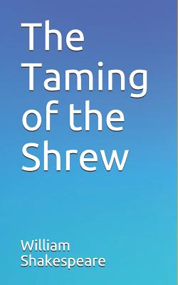 The Taming of the Shrew