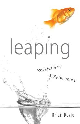 Leaping: Revelations & Epiphanies Leaping: Revelations & Epiphanies cover