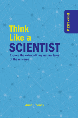 Think Like a Scientist By Anne Rooney Cover Image