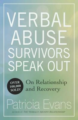 Verbal Abuse: Survivors Speak Out on Relationship and Recovery Cover Image