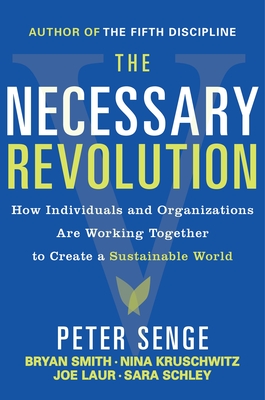 The Necessary Revolution: Working Together to Create a Sustainable World Cover Image
