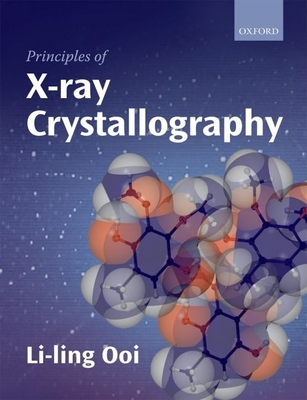 Principles of X-Ray Crystallography By Li-Ling Ooi Cover Image