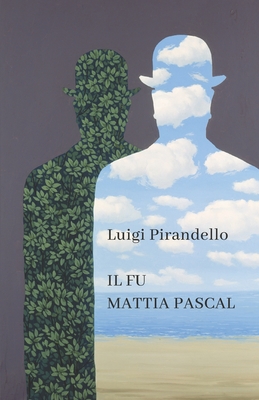 Il Fu Mattia Pascal (Paperback)