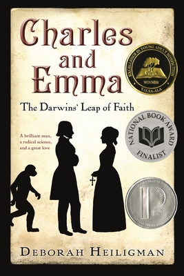 Charles and Emma: The Darwins' Leap of Faith (National Book Award Finalist) Cover Image