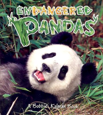 Endangered Pandas (Earth's Endangered Animals) (Paperback) | Books and  Crannies
